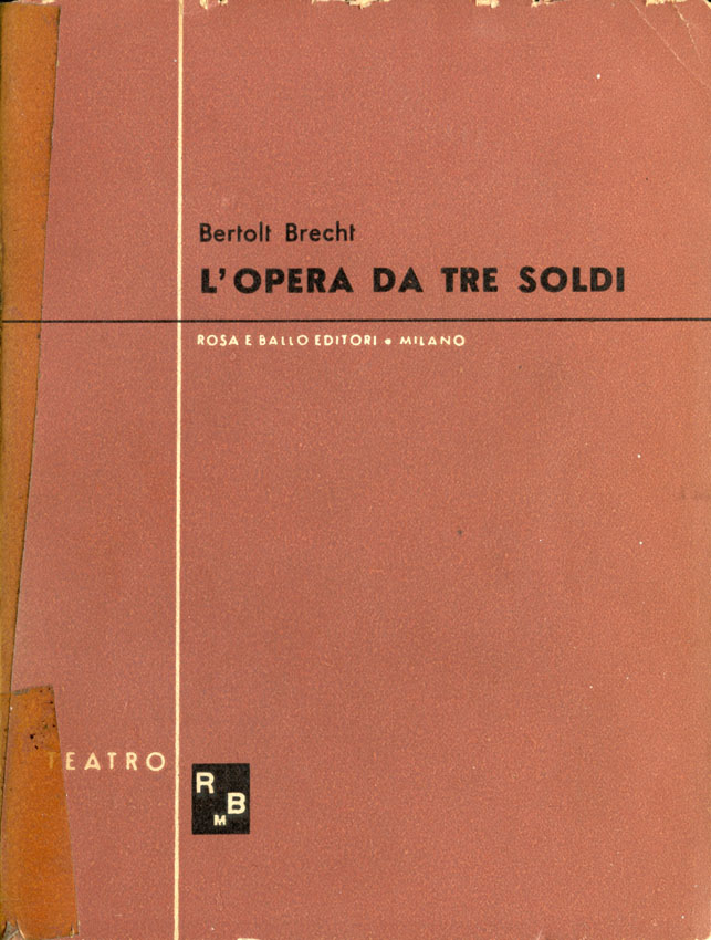 L'opera da tre soldi di Bertolt Brecht  pubblicata da Rosa e Ballo.