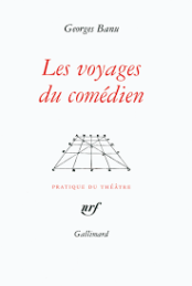 Les voyages du comedien Gallimard 2012